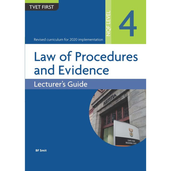 TVET First Law of Procedures and Evidence NQF Level 4 Lecturer's Guide - ISBN 9781430808312