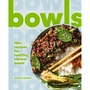 Bowls: 100+ Recipes for Healthy, Vibrant Bowls - ISBN 9781400346431