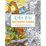 Color Me National Parks: An Adventurous Coloring Book - ISBN 9781400344499