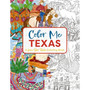 Color Me Texas: A Lone Star State Coloring Book - ISBN 9781646434411
