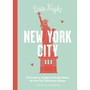 Date Night: New York City: 50 Creative, Budget-Friendly Dates for the City that Never Sleeps - ISBN 9781646433568