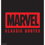 Marvel Comics Classic Quotes: Quotes Assemble! Insights from Earth’s Mightiest Heroes - ISBN 9781400346745