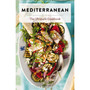 Mediterranean: The Ultimate Cookbook - ISBN 9781646432882
