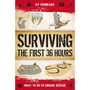 Surviving the First 36 Hours: What to Do to Ensure Rescue - ISBN 9781646434275