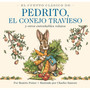 El Cuento Clásico de Pedrito, El Conejo Travieso: Y otros entrañables relatos - ISBN 9781400353415
