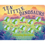 Ten Little Dinosaurs: A Counting Storybook - ISBN 9781400344536