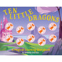 Ten Little Dragons: A Counting Storybook - ISBN 9781646434015