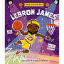 Baby Biographies: LeBron James: My Baby’s Introduction to the Basketball Legend - ISBN 9781400349180