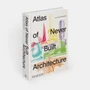 Atlas of Never Built Architecture - ISBN 9781837291427