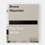 Bruce Nauman: The True Artist - ISBN 9780714849959 - view 2