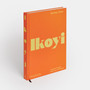 Ikoyi: A Journey Through Bold Heat with Recipes (Standard Edition) - ISBN 9781838666309