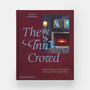 The Inn Crowd: Artistic Getaways and the Modern Innkeepers Who Crafted Them - ISBN 9781580936965 - view 1