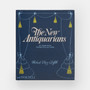 The New Antiquarians: At Home with Young Collectors - ISBN 9781580935906 - view 1