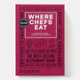 Where Chefs Eat: A Guide to Chefs' Favorite Restaurants - ISBN 9780714875651 - view 1