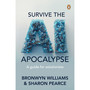 Survive the AI Apocalypse - ISBN 9781776392339