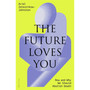 The Future Loves You - ISBN 9780241655894