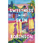 Sweetness in the Skin - ISBN 9780241643044