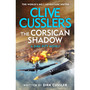 Clive Cussler’s The Corsican Shadow - ISBN 9780241635445