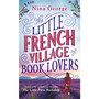 The Little French Village of Book Lovers - ISBN 9780241436615