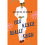 You Never Really Know - ISBN 9781415210611