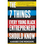 The 7 Things Every Young Black Entrepreneur Should Know - ISBN 9781776094332