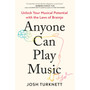Anyone Can Play Music - ISBN 9780593850978