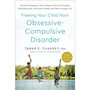Freeing Your Child from Obsessive-Compulsive Disorder, Revised and Updated Edition - ISBN 9780593980521