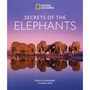 Secrets of the Elephants - ISBN 9781426223310