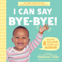I Can Say Bye-Bye! - ISBN 9781464223570