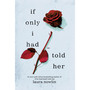 If Only I Had Told Her - ISBN 9781728276229