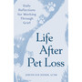 Life After Pet Loss - ISBN 9798217151073