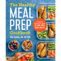 The Healthy Meal Prep Cookbook - ISBN 9781623159443
