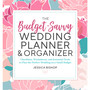 The Budget-Savvy Wedding Planner & Organizer - ISBN 9781623159856