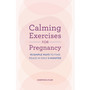 Calming Exercises for Pregnancy - ISBN 9798886508987
