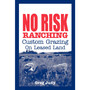 No Risk Ranching - ISBN 9780963246080