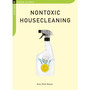 Nontoxic Housecleaning - ISBN 9781603582032