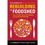 Rebuilding the Foodshed - ISBN 9781603584234
