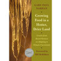 Growing Food in a Hotter, Drier Land - ISBN 9781603584531