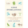 Gene Everlasting - ISBN 9781603587365