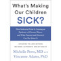 What's Making Our Children Sick? - ISBN 9781603587570