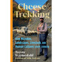 Cheese Trekking - ISBN 9781645022985