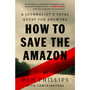 How to Save the Amazon (softcover) - ISBN 9781645025061