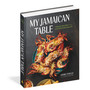 My Jamaican Table: Vibrant Recipes from a Sun-Drenched Island - ISBN 9781648293740 (cover, angled view)