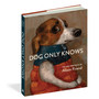 Dog Only Knows: The Dog Portraits of Alison Friend - ISBN 9781648294785 (cover, angled view)