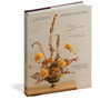 Lasting Impressions: A Guide to Dried Floral Design Featuring More Than 50 Arrangements - ISBN 9781648294044 (cover, angled view)