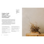 Lasting Impressions: A Guide to Dried Floral Design Featuring More Than 50 Arrangements - ISBN 9781648294044 - inside pages 3