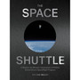 The Space Shuttle: A Mission-by-Mission Celebration of NASA's Extraordinary Spaceflight Program - ISBN 9781648291357