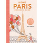 Iconic Paris Coloring Book: 24 Sights to Send or Frame! - ISBN 9781579657659
