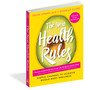 The New Health Rules: Simple Changes to Achieve Whole-Body Wellness - ISBN 9781579657598 (cover, angled view)