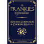 The Frankies Spuntino Kitchen Companion & Cooking Manual - ISBN 9781579654153